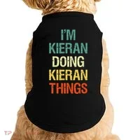 IM Kieran Doing Kieran Things Personalized First Name Gift Doggie Tank thumb 0