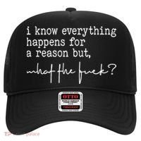 I Know Everything Happens For A Reason But What The Fuck Hat thumb 0