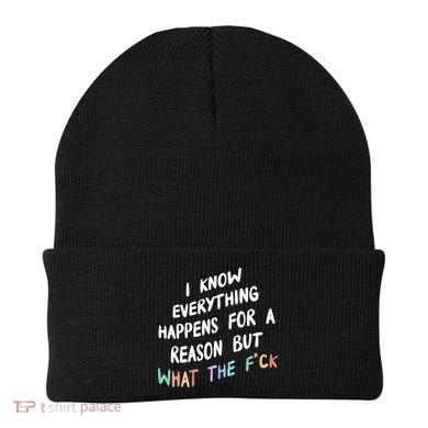 I Know Everything Happens For A Reason But Wtf Beanie