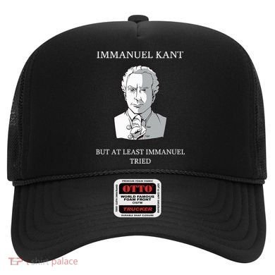 Immanuel Kant Funny Philosophy Saying Gift Hat