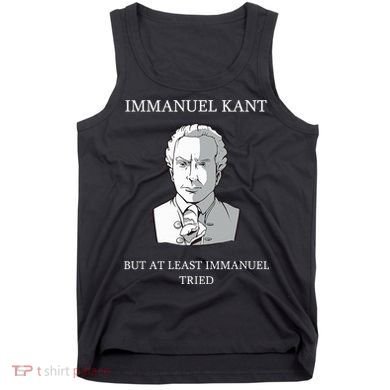 Immanuel Kant Funny Philosophy Saying Gift Tank Top