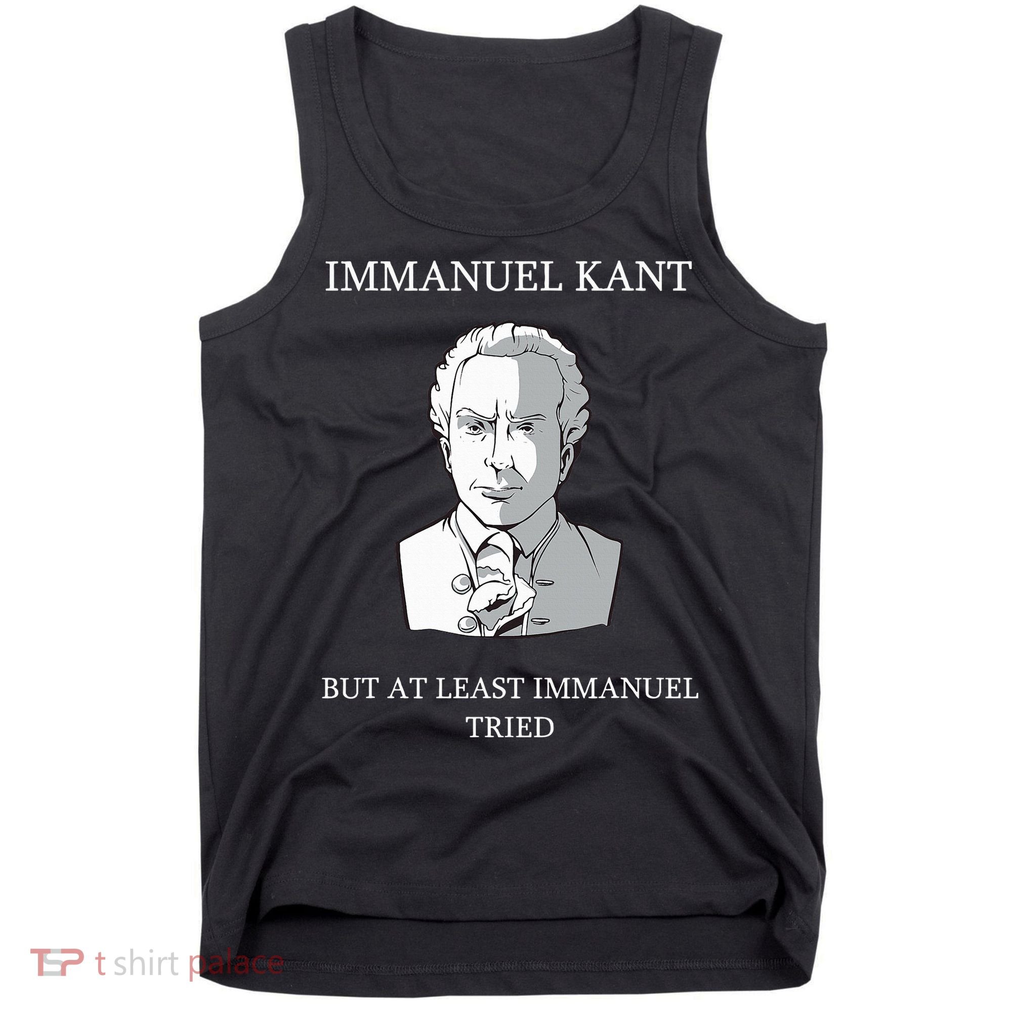Immanuel Kant Funny Philosophy Saying Gift Tank Top