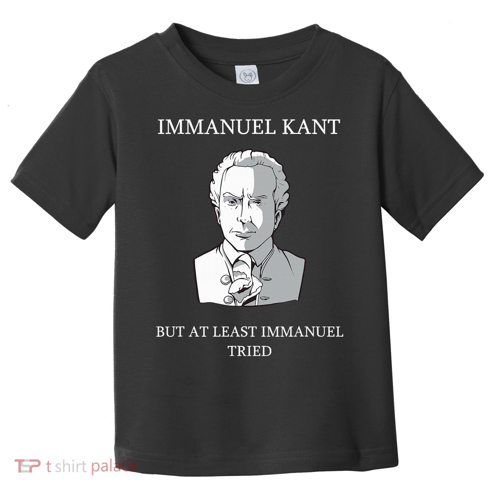 Immanuel Kant Funny Philosophy Saying Gift Toddler T-Shirt