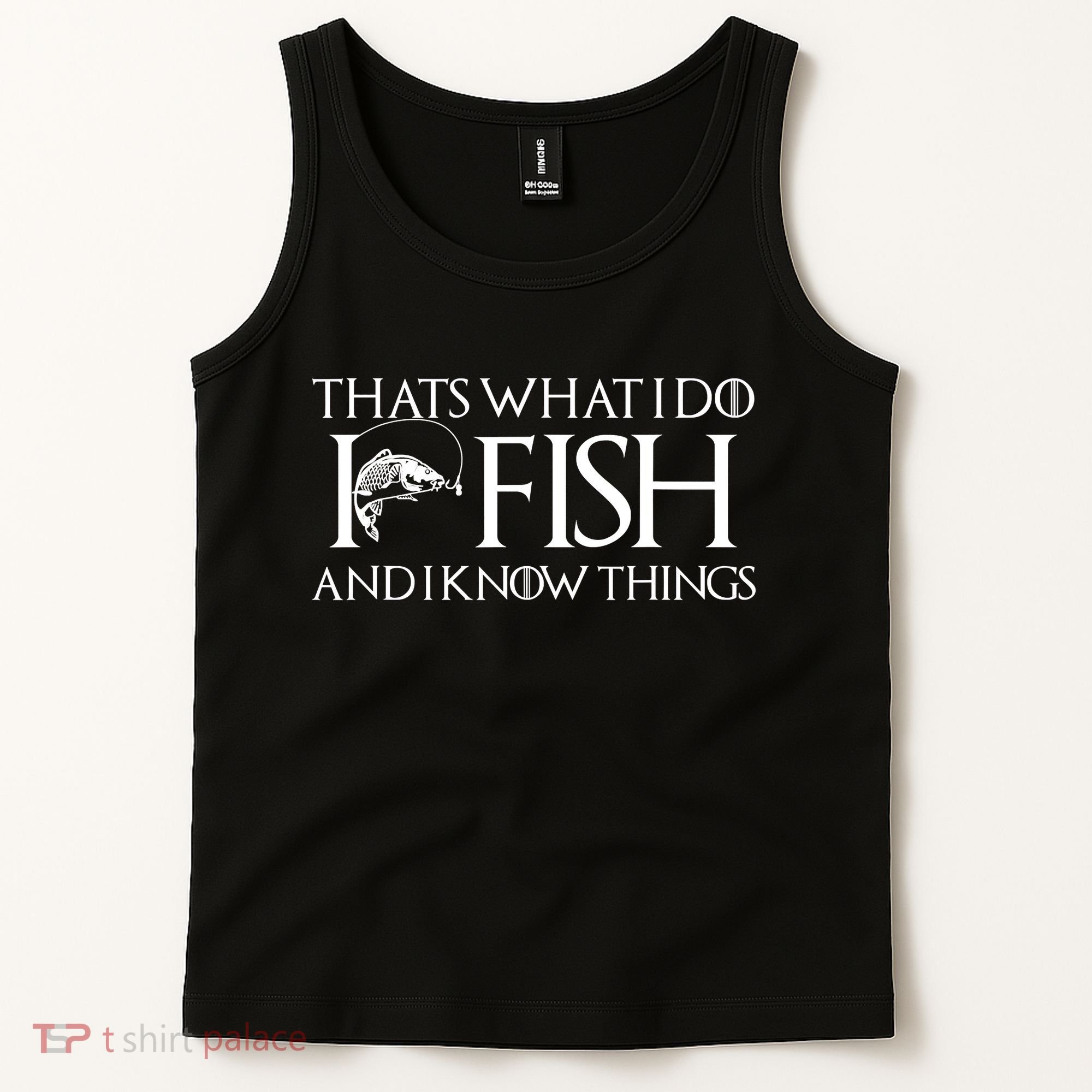 I Know Fishing Things Funny Fishing Dads Day Tank Top