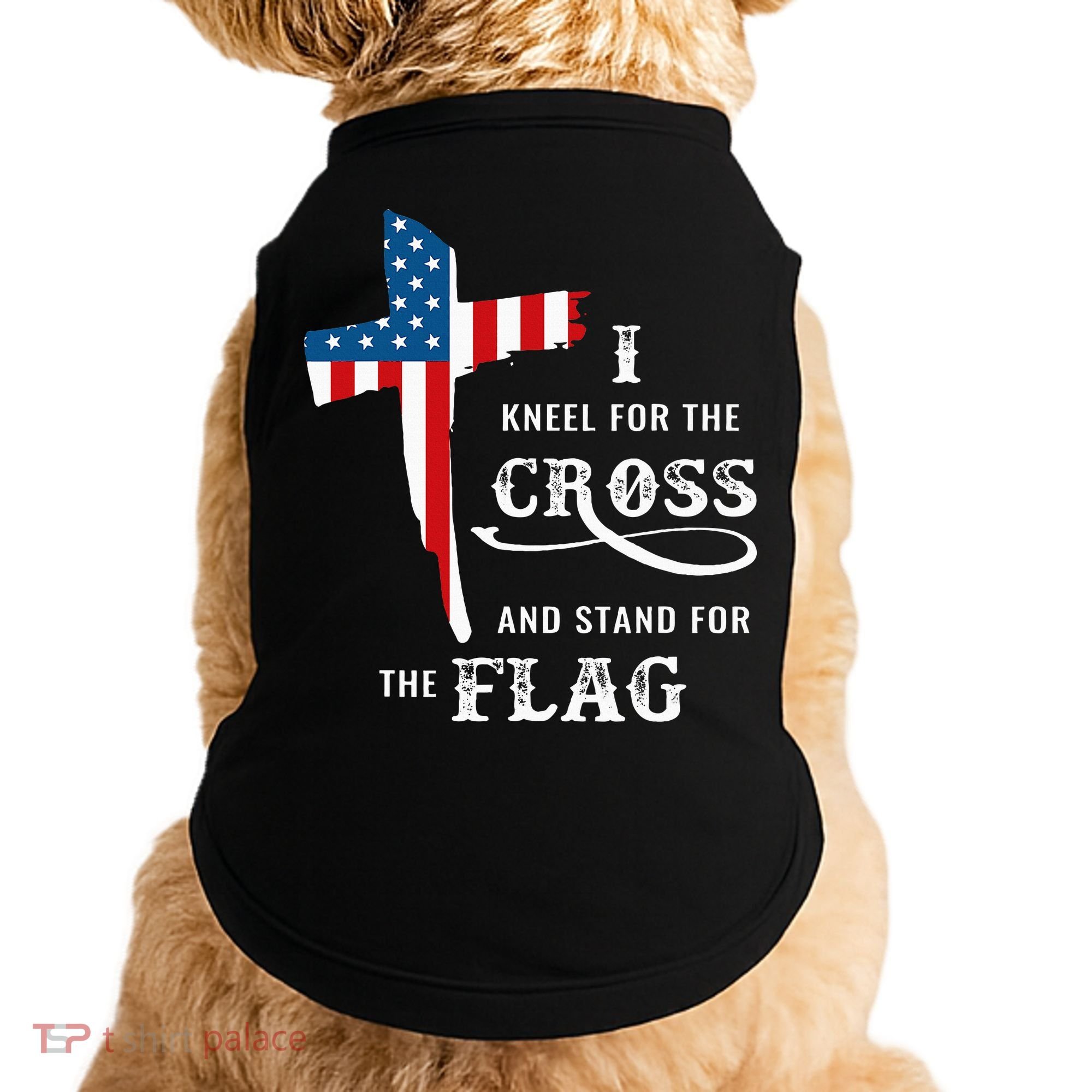 I Kneel For The Cross And Stand For The Flag Doggie Tank