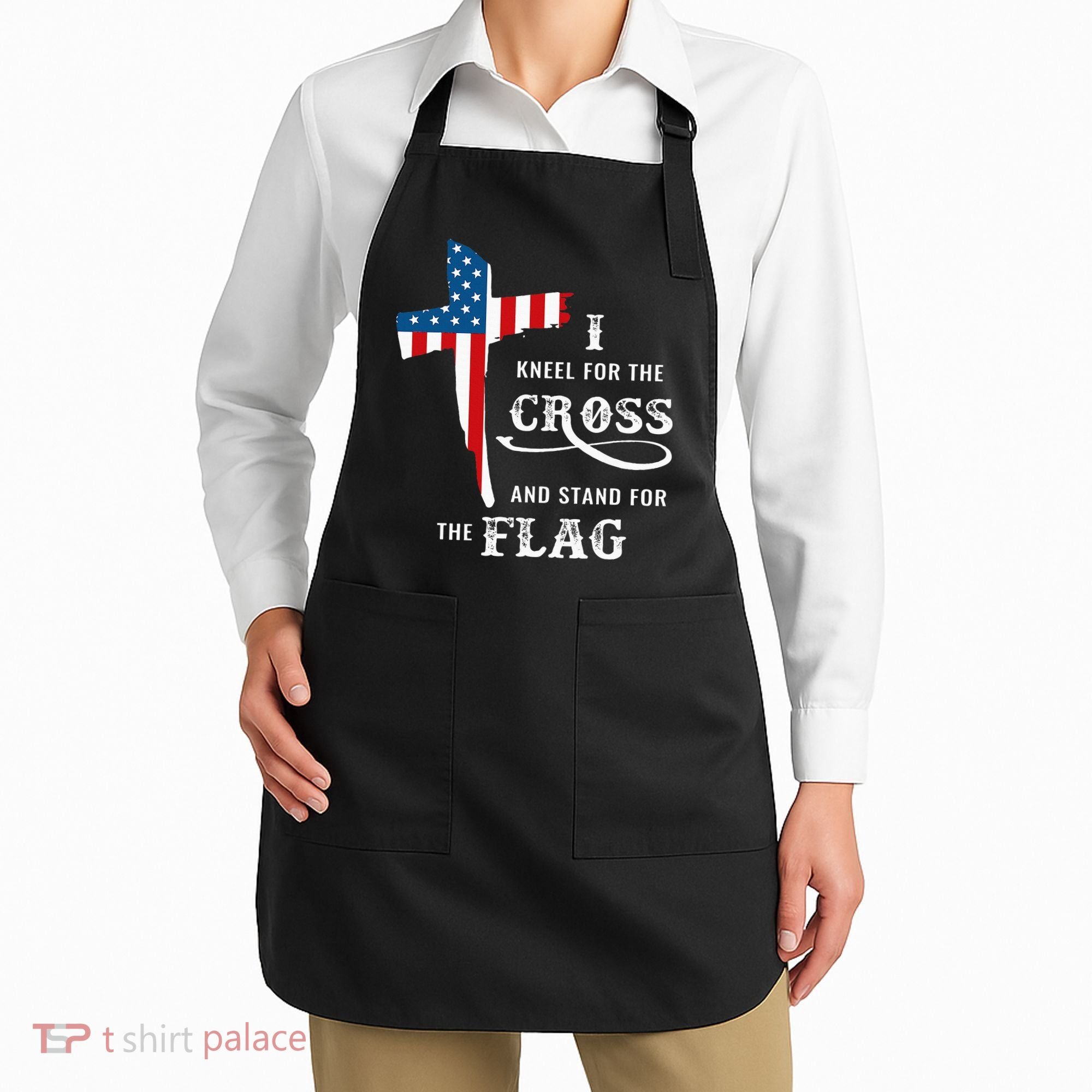 I Kneel For The Cross And Stand For The Flag Apron