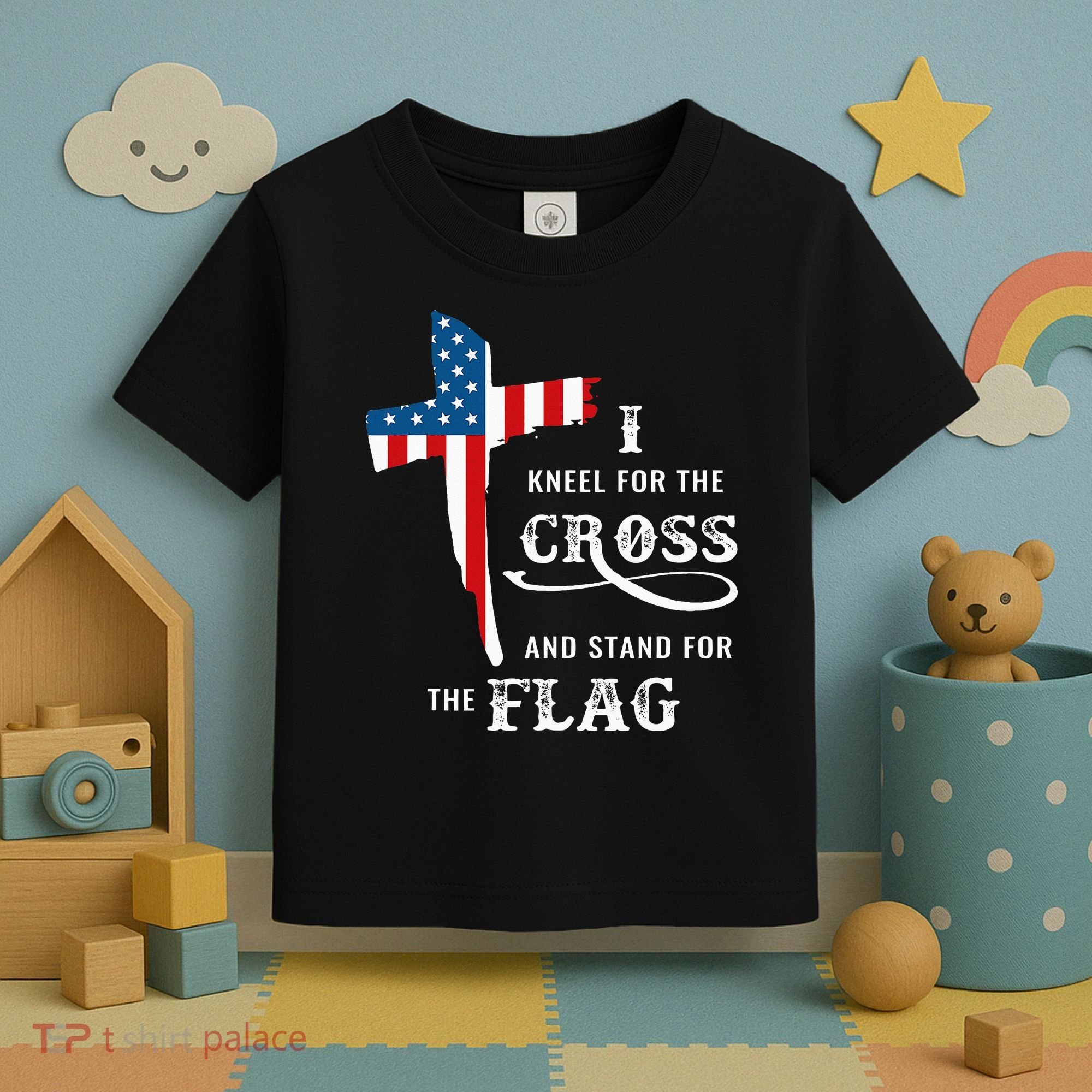 I Kneel For The Cross And Stand For The Flag Toddler T-Shirt