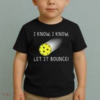 I Know I Know Let It Bounce Funny Pickleball Player Toddler T-Shirt thumb 2