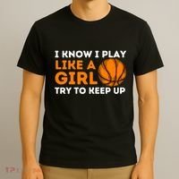I Know I Play Like A Girl Try To Keep Up - Basketball Girl T-Shirt thumb 3