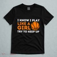 I Know I Play Like A Girl Try To Keep Up - Basketball Girl T-Shirt thumb 5