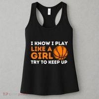 I Know I Play Like A Girl Try To Keep Up - Basketball Girl Women's Tank Top thumb 3