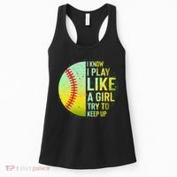 I Know I Play Like A Girl Funny Softball Baseball Women's Tank Top thumb 0