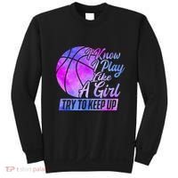 I Know I Play Like A Girl Basketball Player Game Day Sweatshirt thumb 0