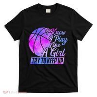 I Know I Play Like A Girl Basketball Player Game Day T-Shirt thumb 0