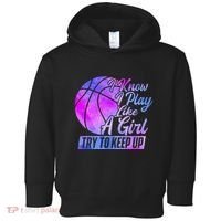 I Know I Play Like A Girl Basketball Player Game Day Toddler Hoodie thumb 0