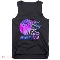 I Know I Play Like A Girl Basketball Player Game Day Tank Top thumb 0