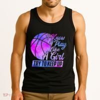 I Know I Play Like A Girl Basketball Player Game Day Tank Top thumb 3