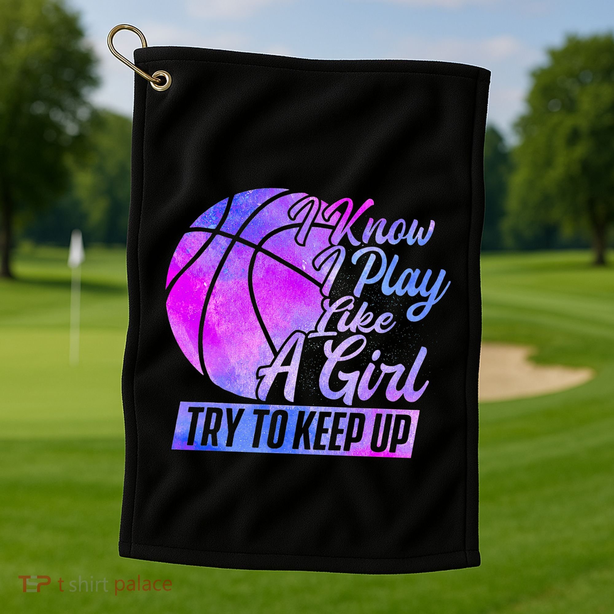 I Know I Play Like A Girl Basketball Player Game Day Golf Towel