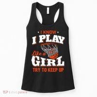 I Know I Play Like A Girl Basketball Girl Women's Tank Top thumb 0