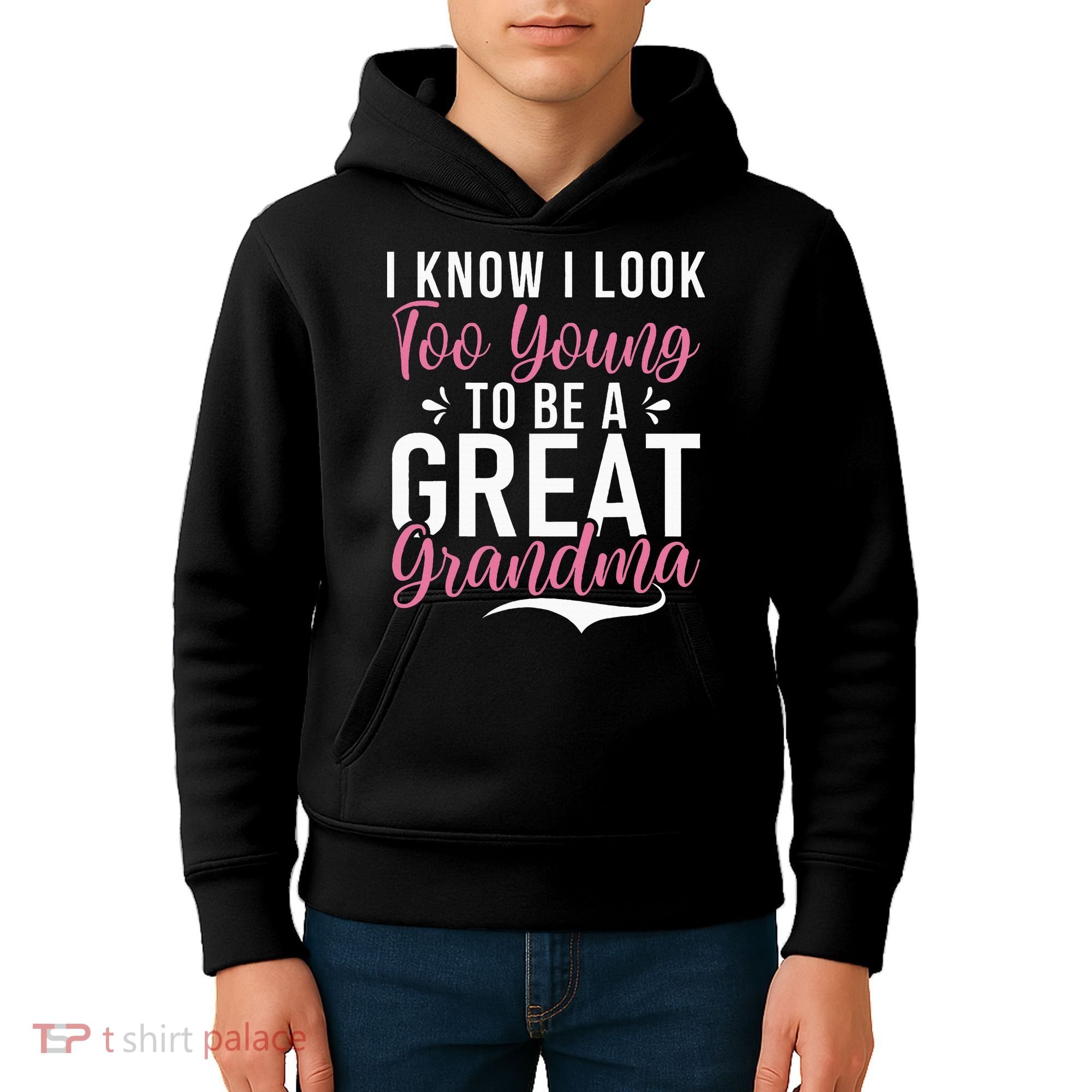 I Know I Look Too Young To Be A Great Grandma Kids Hoodie