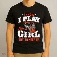 I Know I Play Like A Girl Basketball Girl T-Shirt thumb 3