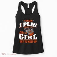 I Know I Play Like A Girl Basketball Girl Women's Tank Top thumb 0