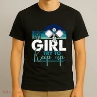 I Know I Play Like A Girl Try To Keep Up Gift For Pickleball Team T-Shirt thumb 3