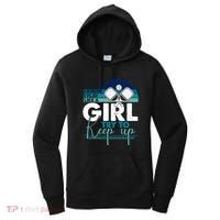 I Know I Play Like A Girl Try To Keep Up Gift For Pickleball Team Women's Hoodie thumb 0