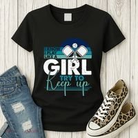 I Know I Play Like A Girl Try To Keep Up Gift For Pickleball Team Women's T-Shirt thumb 3