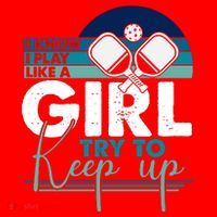 I Know I Play Like A Girl Try To Keep Up Gift For Pickleball Team Santa Hat thumb 1