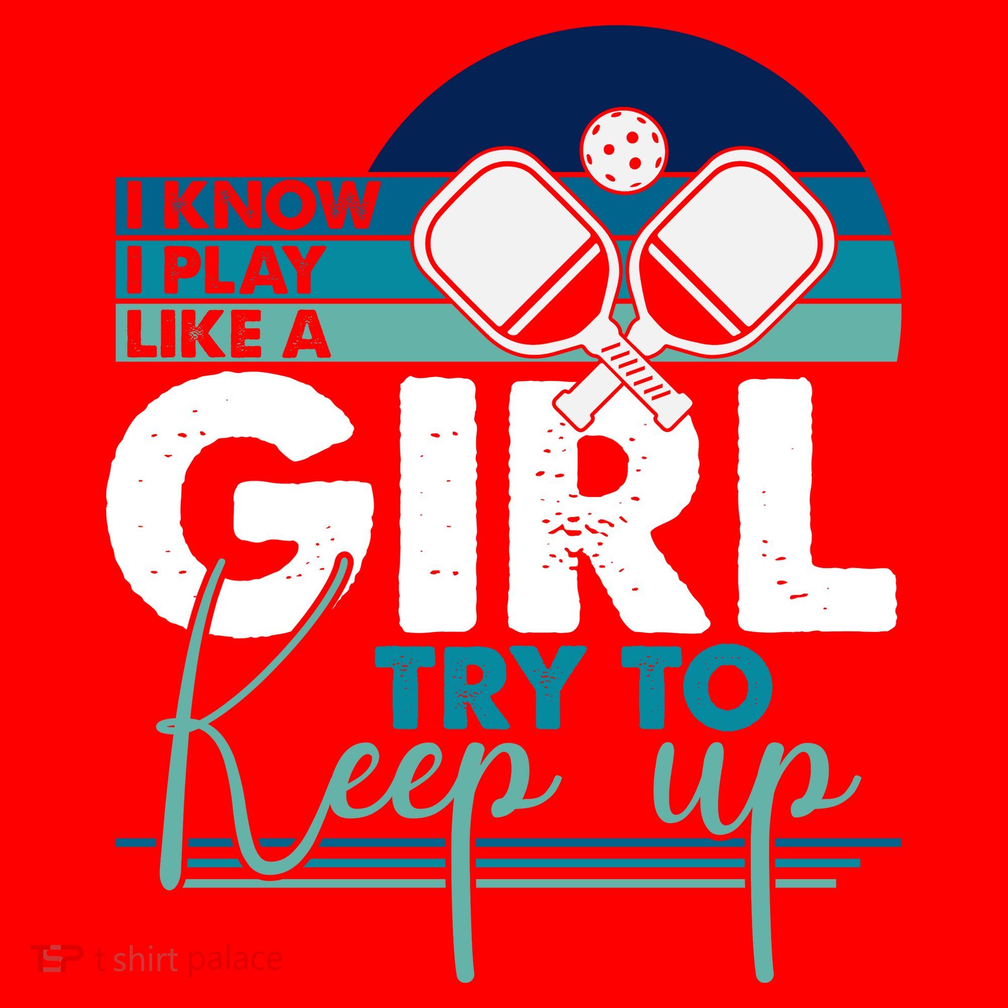 I Know I Play Like A Girl Try To Keep Up Gift For Pickleball Team Santa Hat