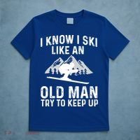 I Know I Ski Like An Old Try To Keep Up Gift T-Shirt thumb 5