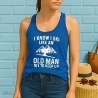 I Know I Ski Like An Old Try To Keep Up Gift Women's Tank Top thumb 2