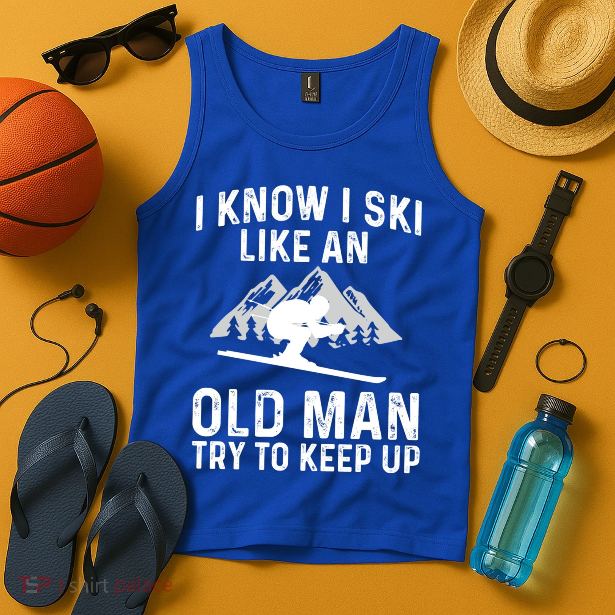 I Know I Ski Like An Old Try To Keep Up Gift Tank Top