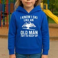 I Know I Ski Like An Old Try To Keep Up Gift Kids Hoodie thumb 3