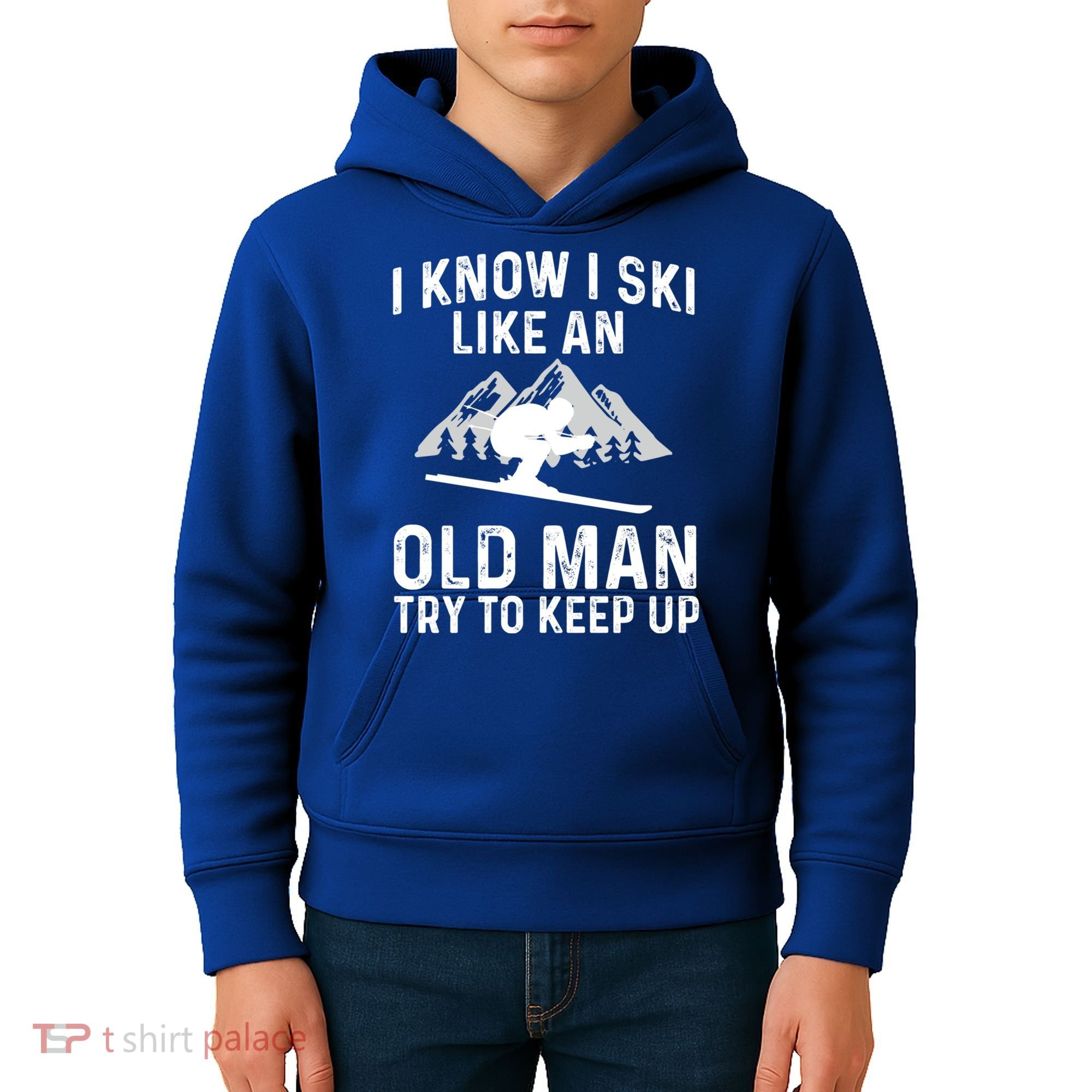 I Know I Ski Like An Old Try To Keep Up Gift Kids Hoodie