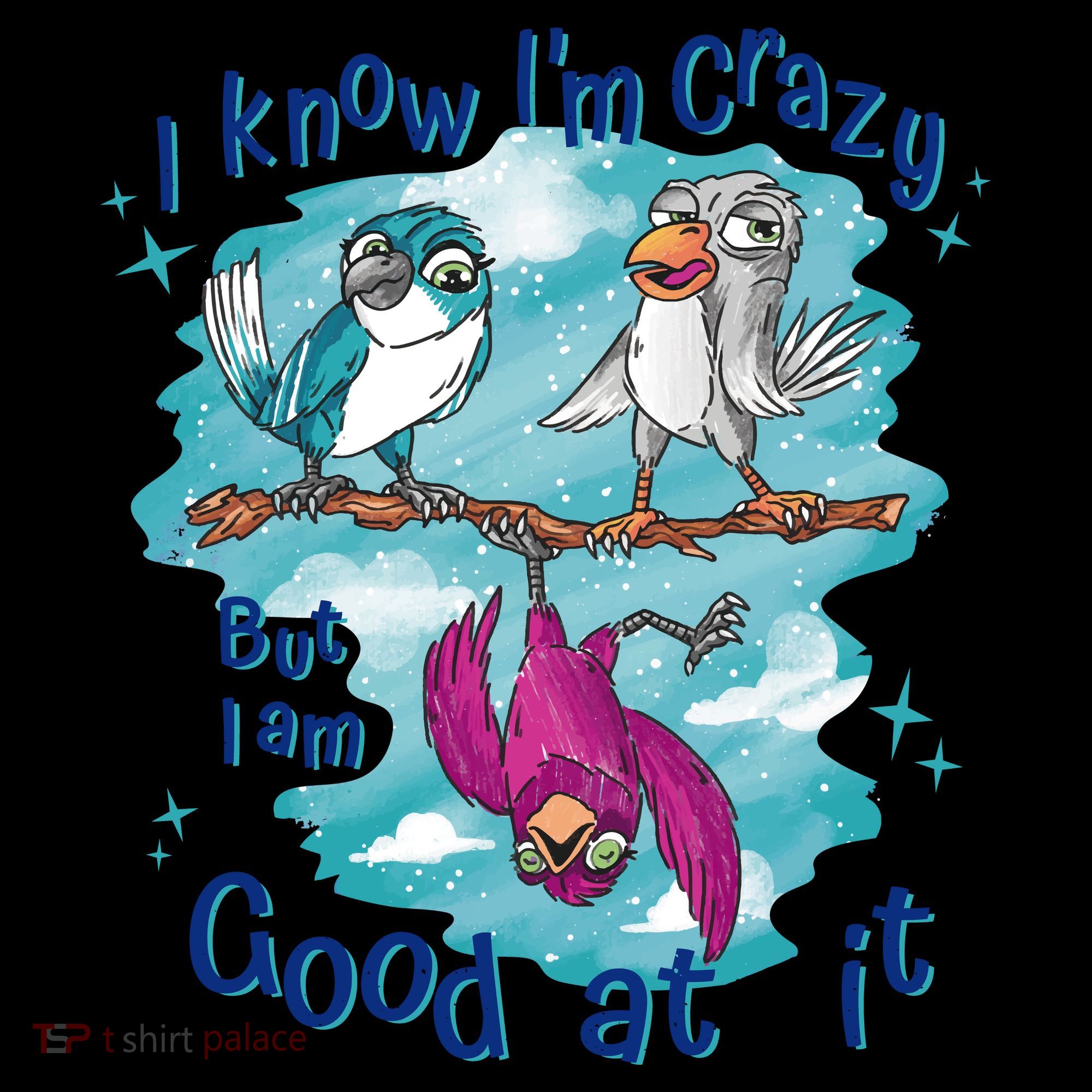 I Know I'm Crazy Funny Birds Apron