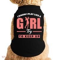 I Know I Play Like A Girl Try To Keep Up Golfing Lover Golf Doggie Tank thumb 0