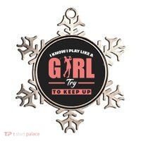 I Know I Play Like A Girl Try To Keep Up Golfing Lover Golf Ornament thumb 0