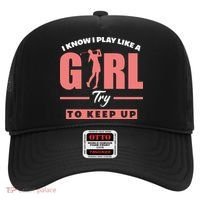 I Know I Play Like A Girl Try To Keep Up Golfing Lover Golf Hat thumb 0