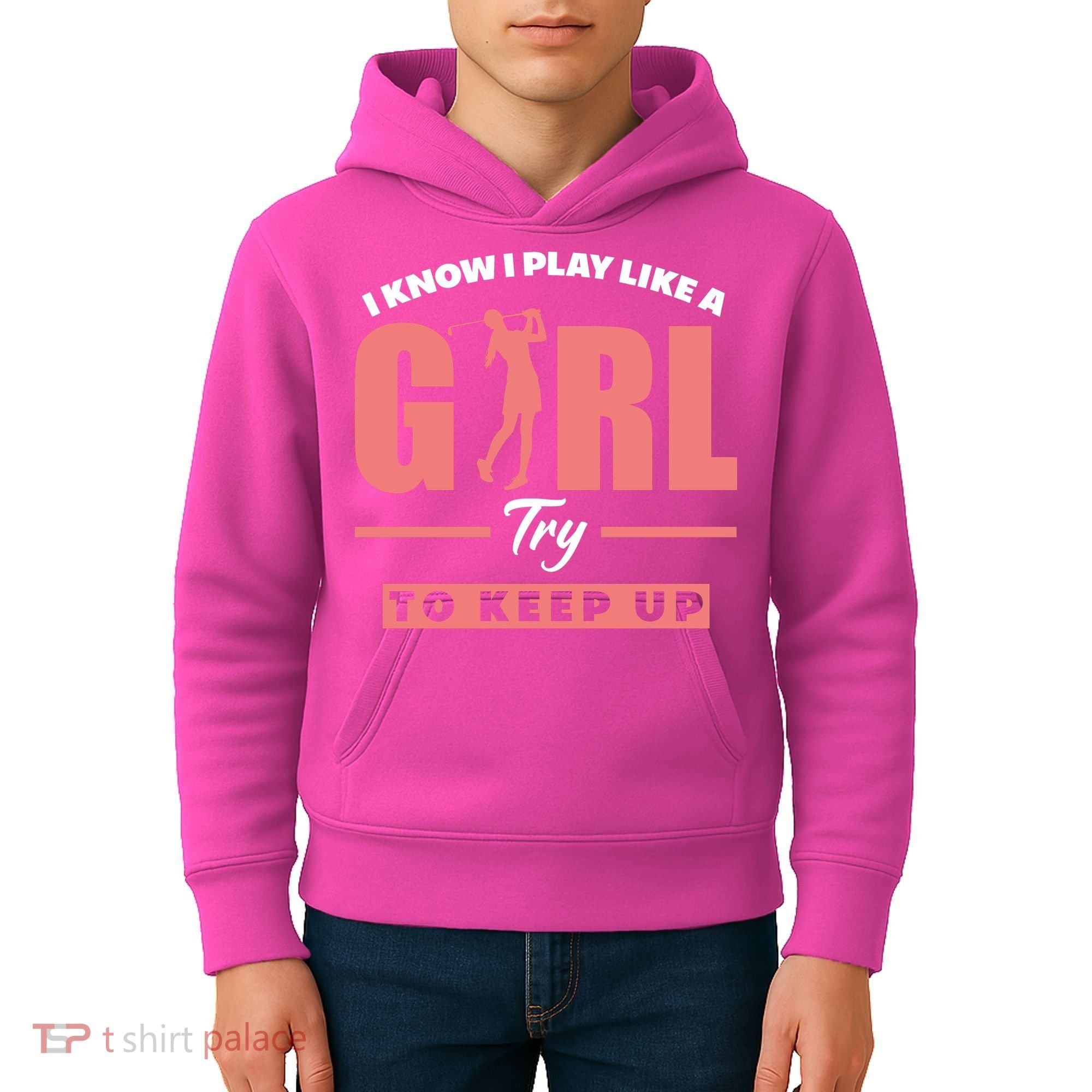I Know I Play Like A Girl Try To Keep Up Golfing Lover Golf Kids Hoodie