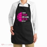 I Know I Play Like A Girl Try To Keep Up Basketball Gift Apron thumb 2