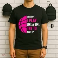 I Know I Play Like A Girl Try To Keep Up Basketball Gift T-Shirt thumb 6