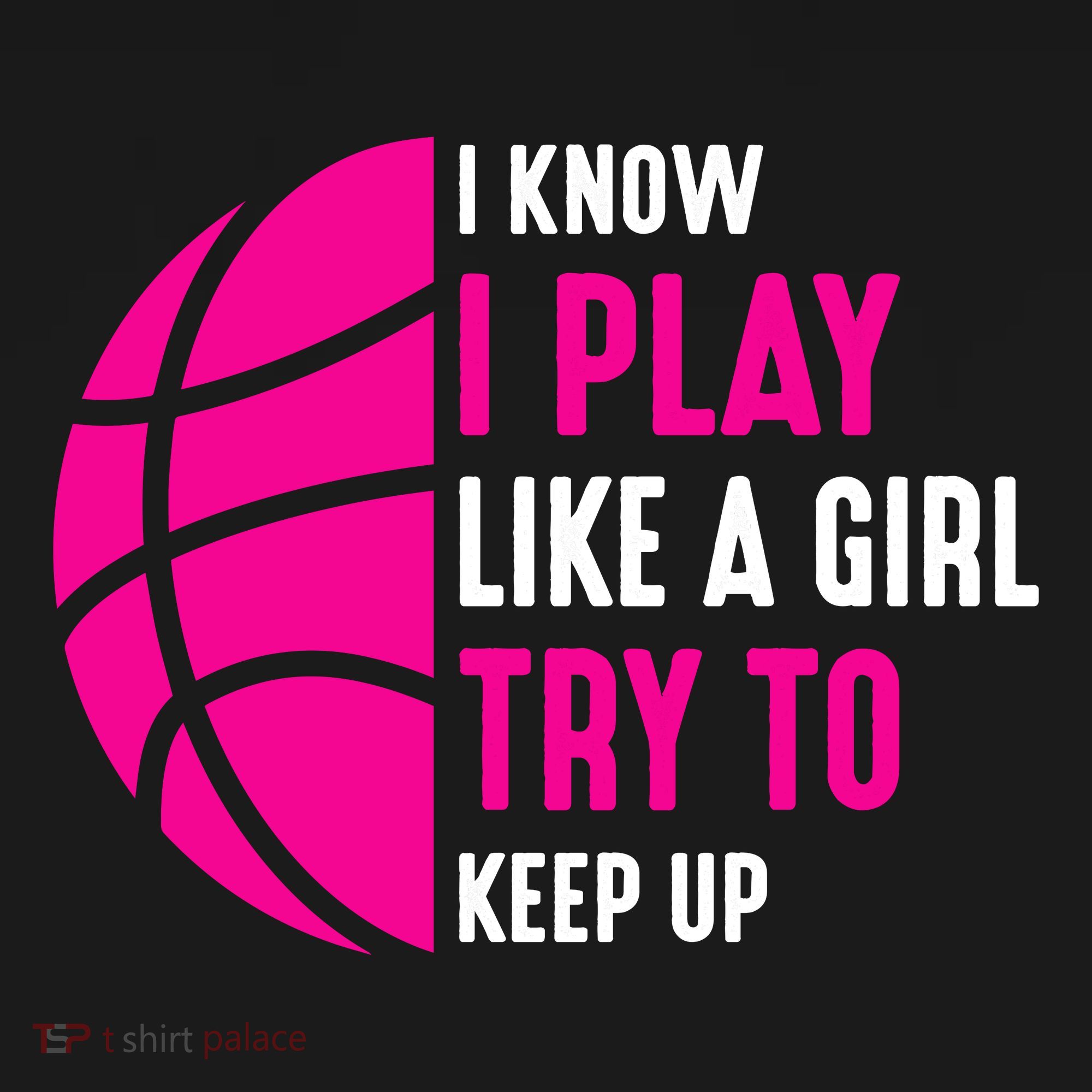 I Know I Play Like A Girl Try To Keep Up Basketball Gift Women's Tank Top