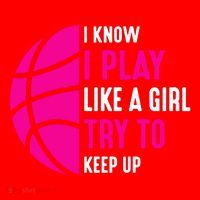 I Know I Play Like A Girl Try To Keep Up Basketball Gift Santa Hat thumb 1
