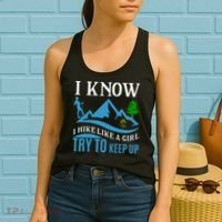 I Know I Hike Like A Girl Try To Keep Up Women's Tank Top thumb 2