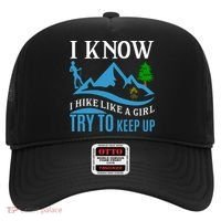 I Know I Hike Like A Girl Try To Keep Up Hat thumb 0
