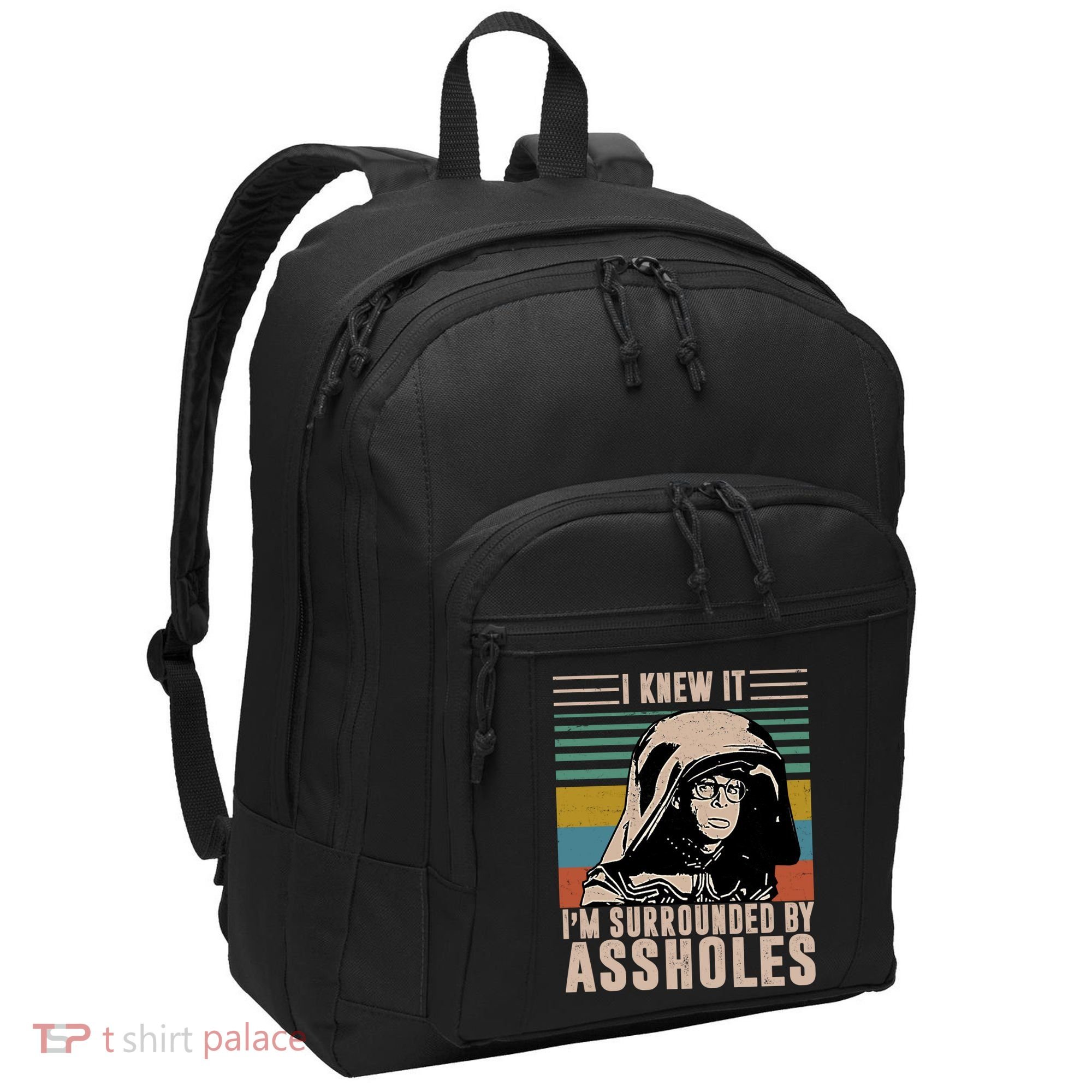I Knew It I'm Surrounded By Assholes Retro Port Authority Basic Backpack