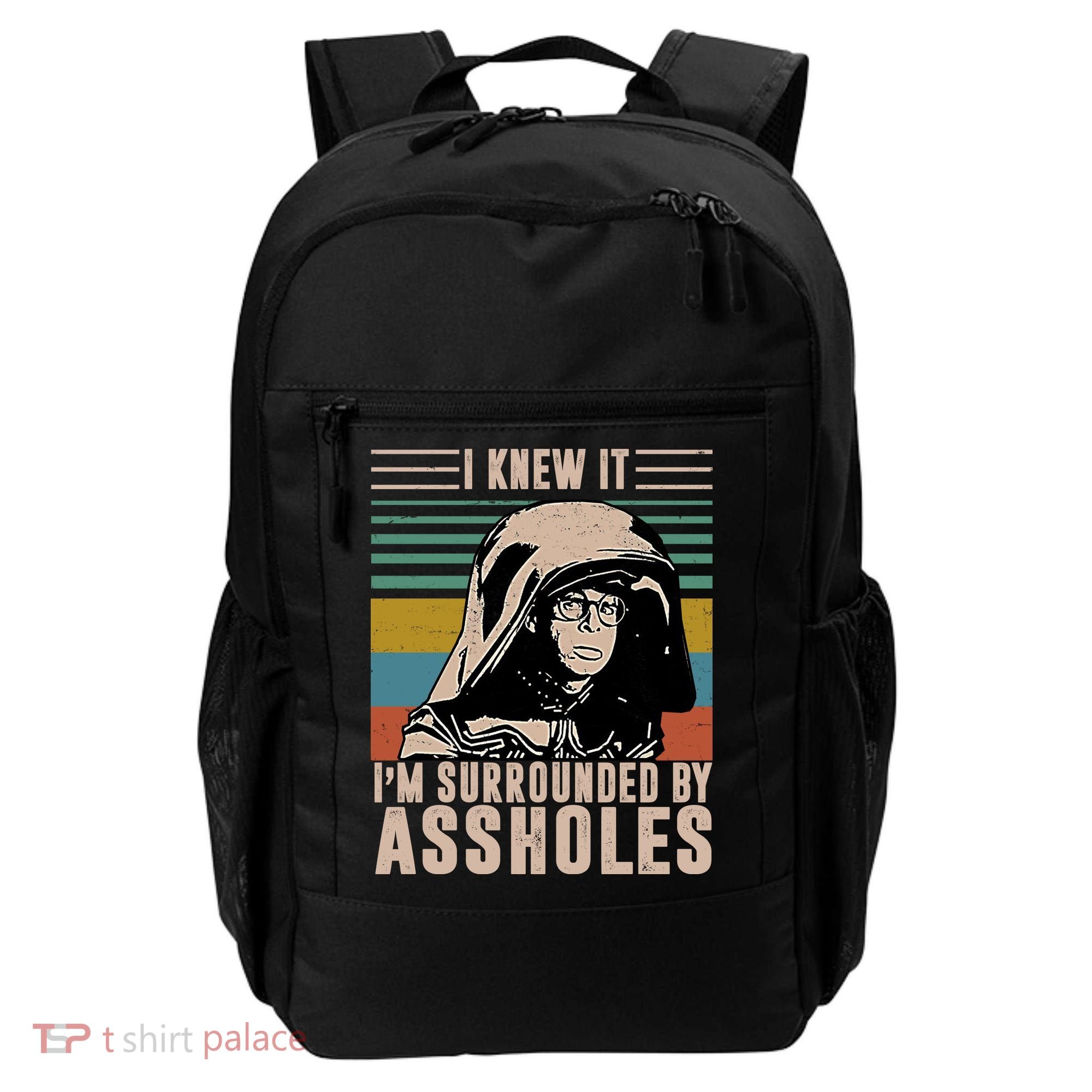 I Knew It I'm Surrounded By Assholes Retro Backpack