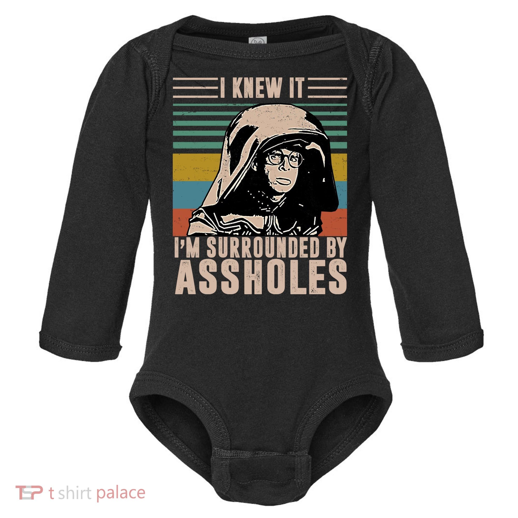 I Knew It I'm Surrounded By Assholes Retro Baby Long Sleeve Bodysuit